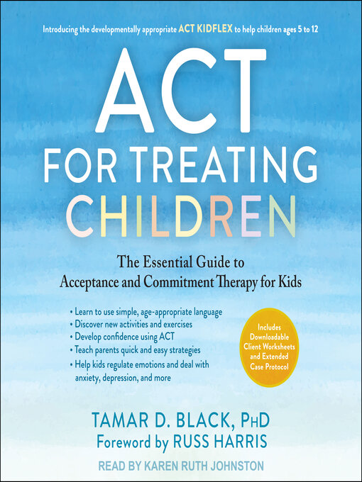 Title details for ACT for Treating Children by Tamar D. Black, PhD - Available